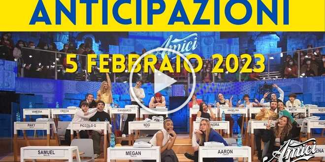 [VIDEO] Amici 22, Anticipazioni Puntata Del 5 Febbraio 2023: Maria ...